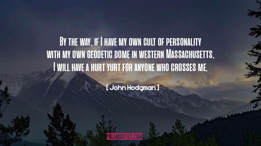 Dome quotes by John Hodgman