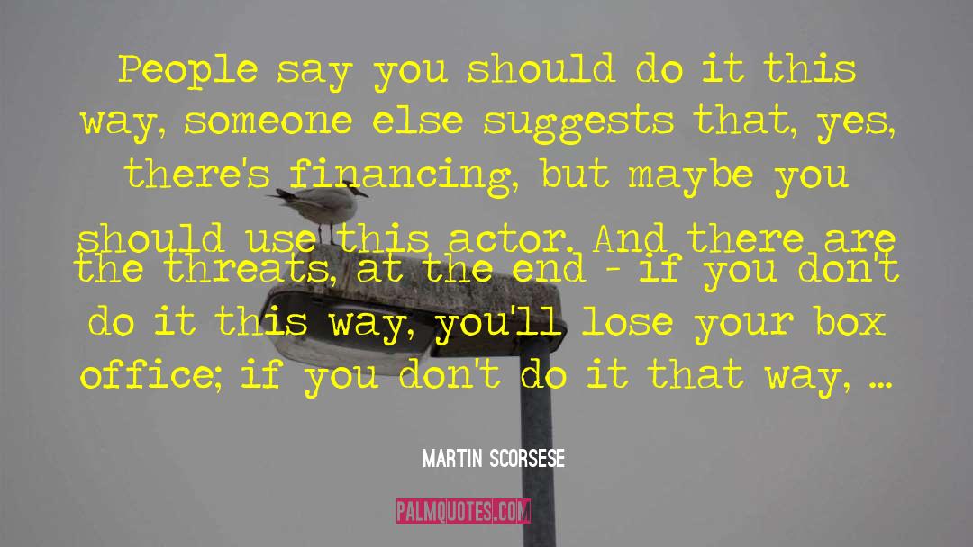 Domenica Scorsese quotes by Martin Scorsese