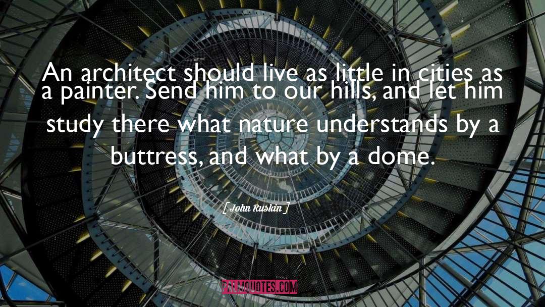Domes quotes by John Ruskin