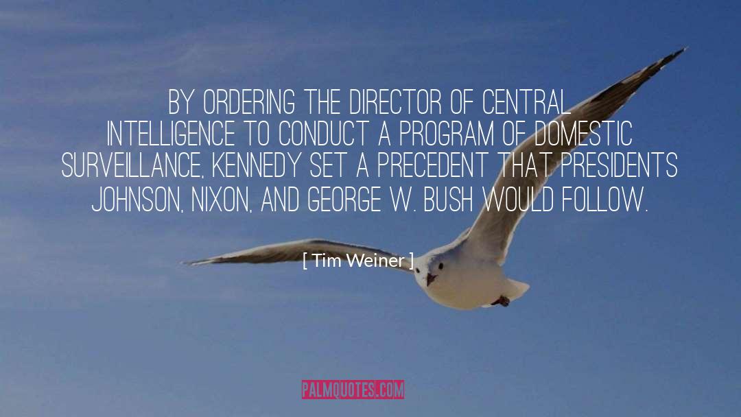 Domestic Abus quotes by Tim Weiner