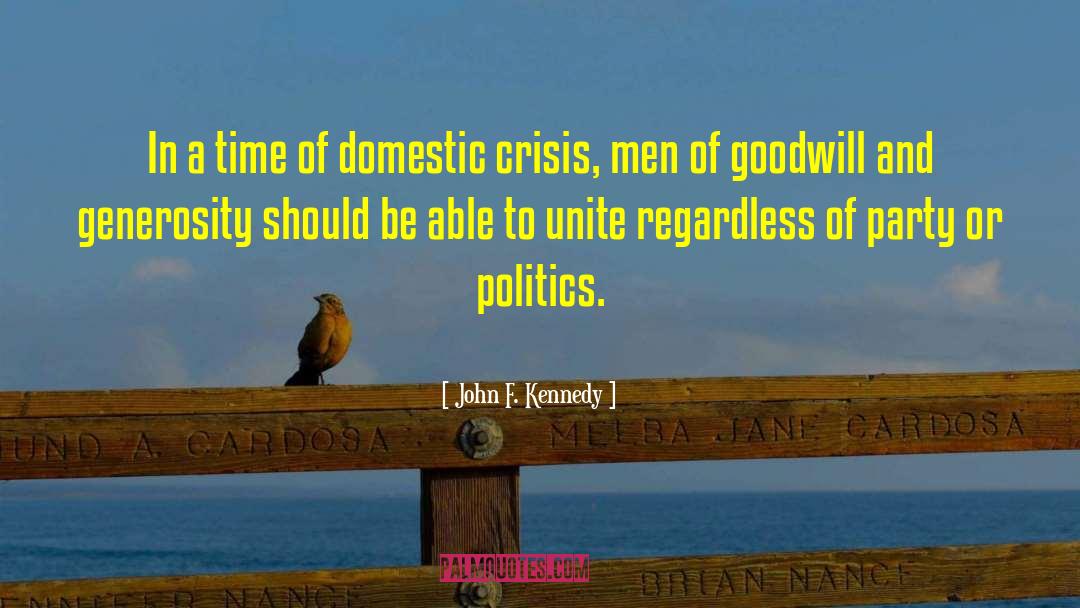 Domestic Abus quotes by John F. Kennedy
