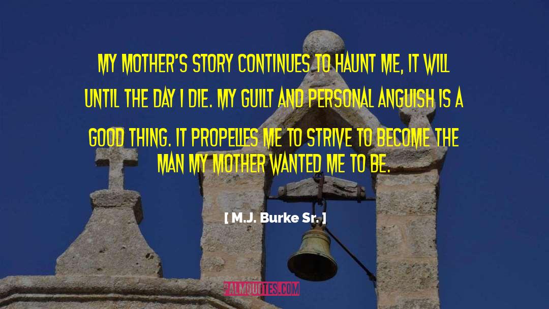 Domestic Abuse quotes by M.J. Burke Sr.
