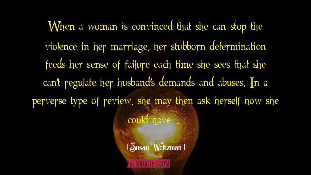 Domestic Abuse quotes by Susan Weitzman
