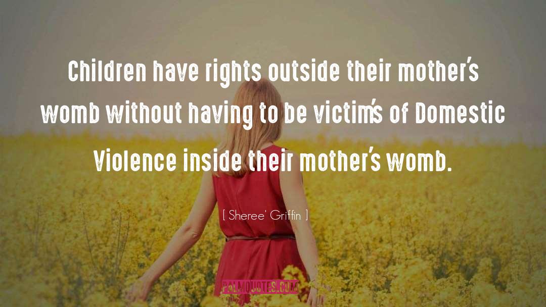 Domestic Abuse quotes by Sheree' Griffin