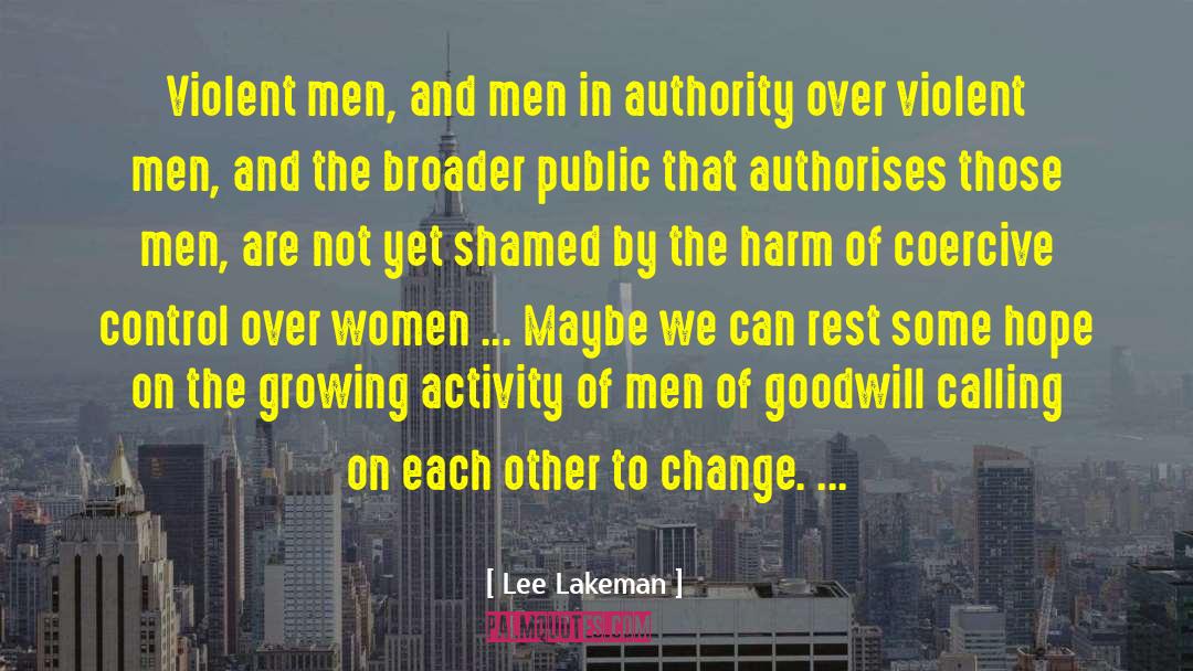 Domestic Abuse quotes by Lee Lakeman