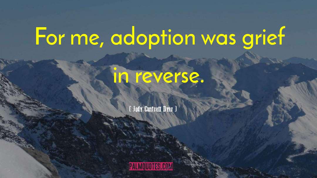 Domestic Adoption quotes by Jody Cantrell Dyer
