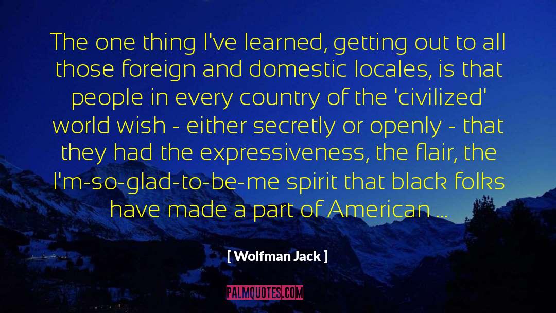 Domestic Affairs quotes by Wolfman Jack