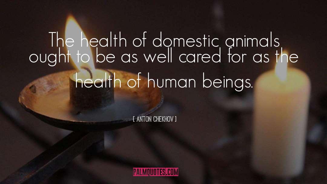 Domestic Animals quotes by Anton Chekhov