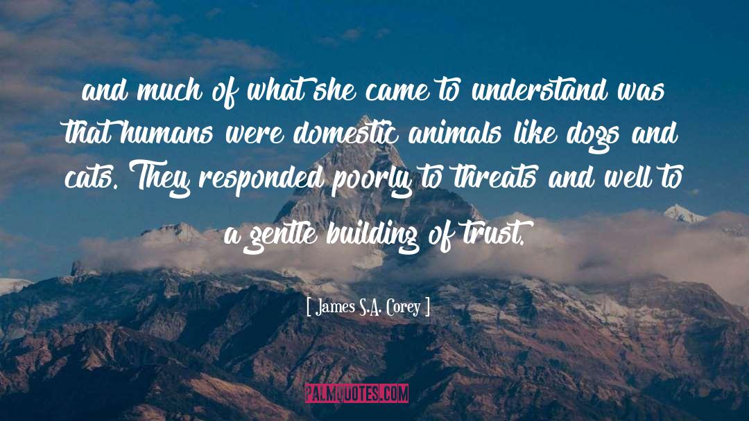Domestic Animals quotes by James S.A. Corey