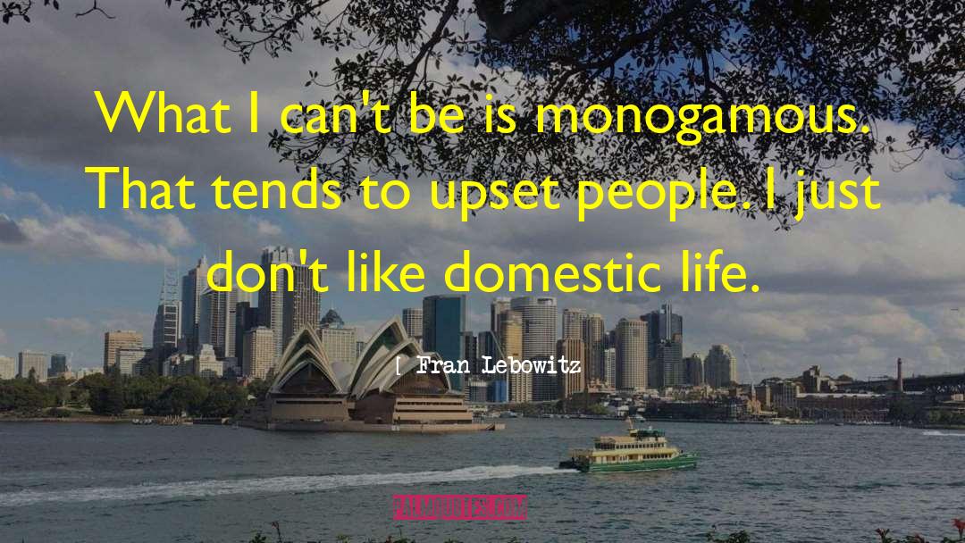 Domestic Bliss quotes by Fran Lebowitz