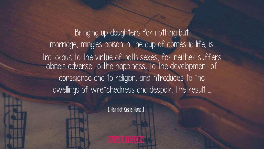 Domestic Life quotes by Harriot Kezia Hunt