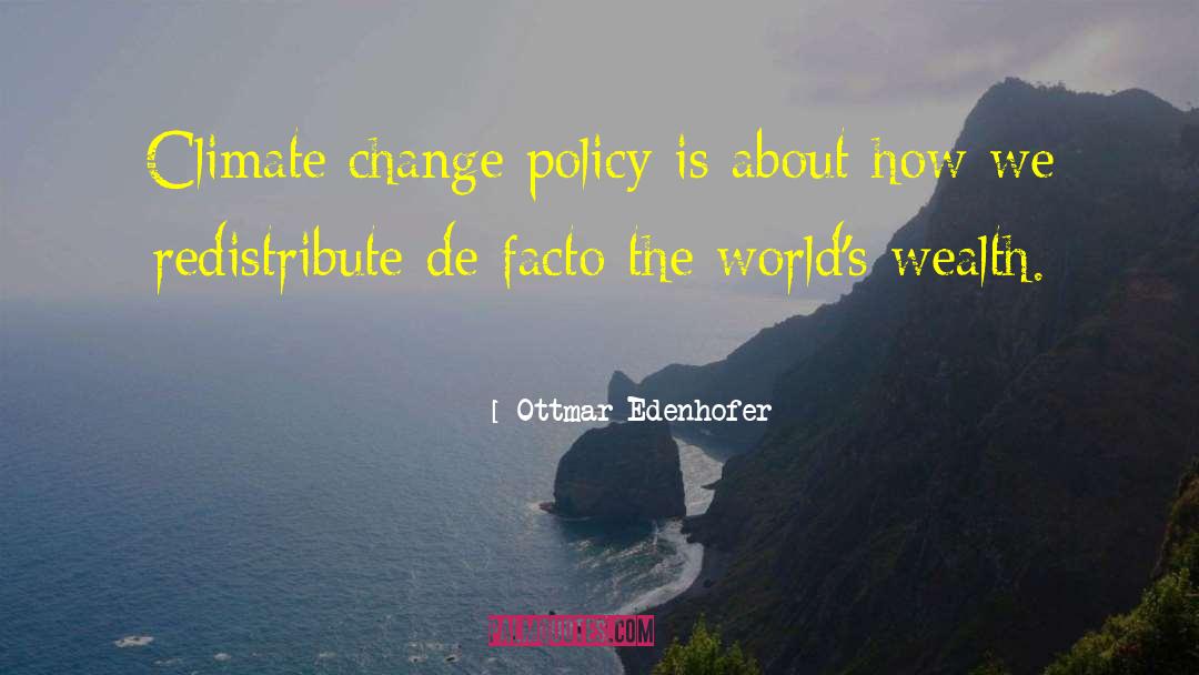 Domestic Policy quotes by Ottmar Edenhofer