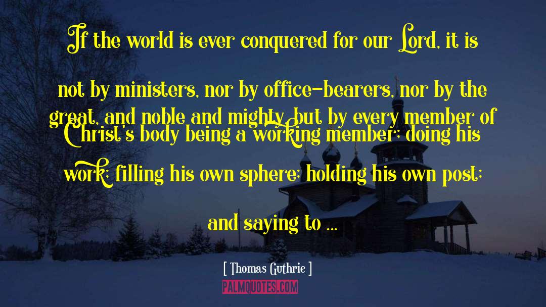 Domestic Sphere quotes by Thomas Guthrie