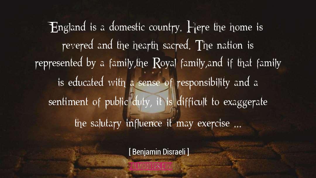 Domestic Tranquility quotes by Benjamin Disraeli