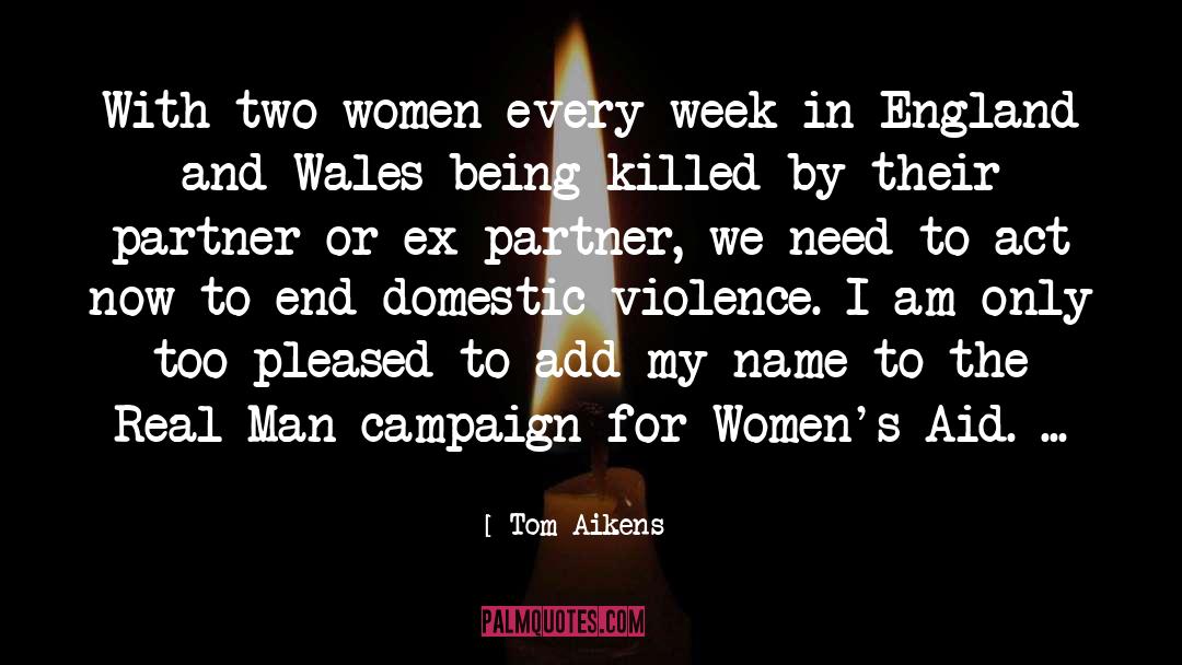 Domestic Violence quotes by Tom Aikens