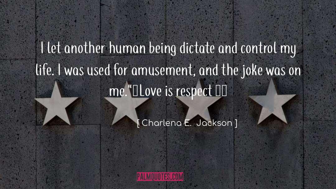 Domestic Violence Survivors quotes by Charlena E.  Jackson