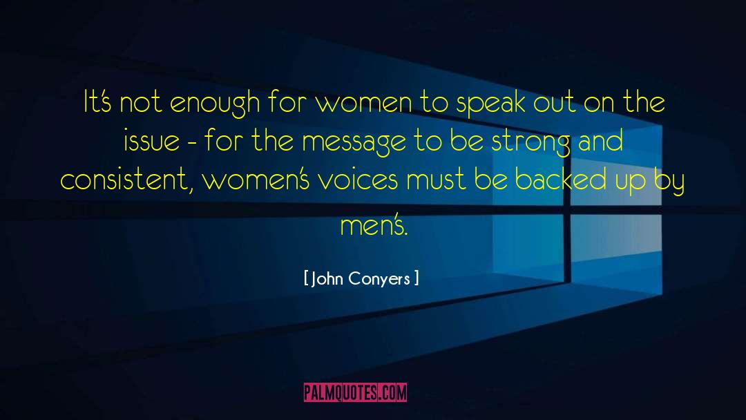 Domestic Violence Survivors quotes by John Conyers
