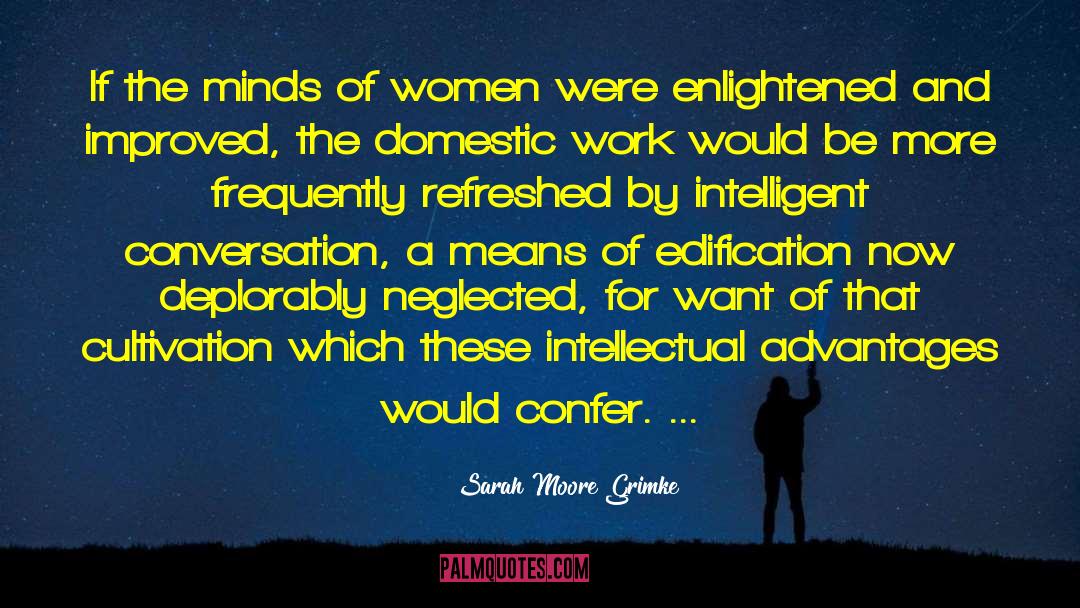 Domestic Work quotes by Sarah Moore Grimke