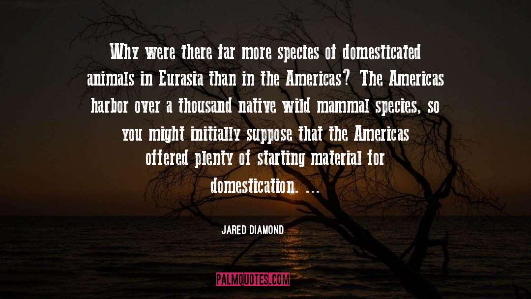 Domesticated Animals quotes by Jared Diamond