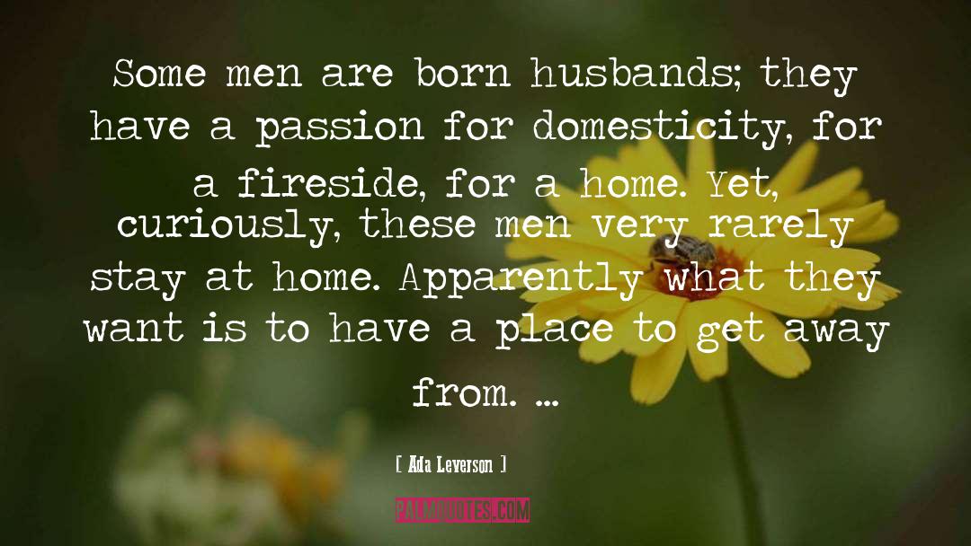 Domesticity quotes by Ada Leverson