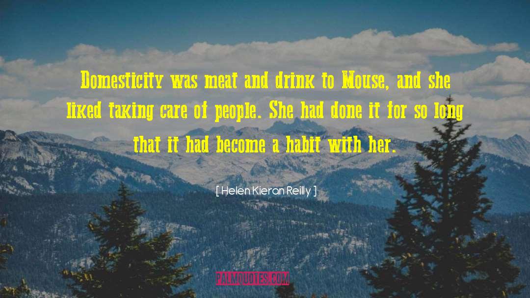 Domesticity quotes by Helen Kieran Reilly