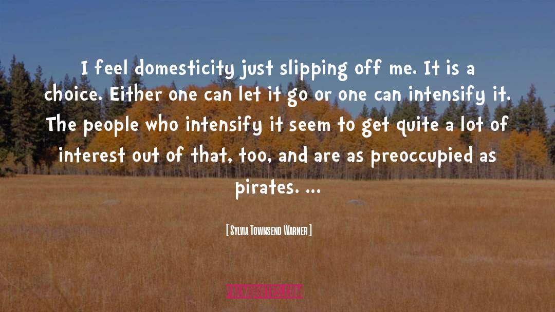 Domesticity quotes by Sylvia Townsend Warner