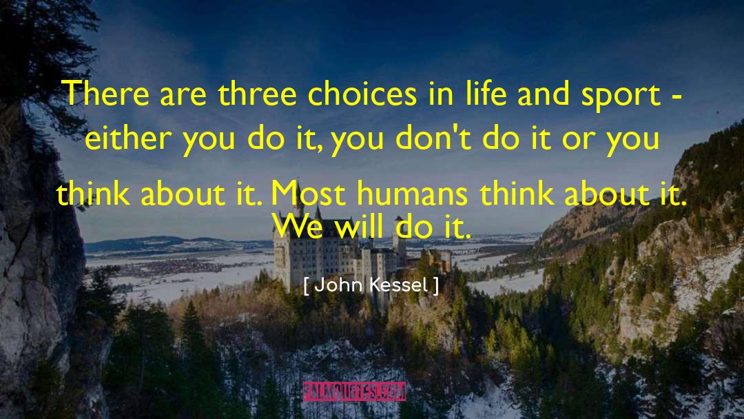 Dominance In Sports quotes by John Kessel