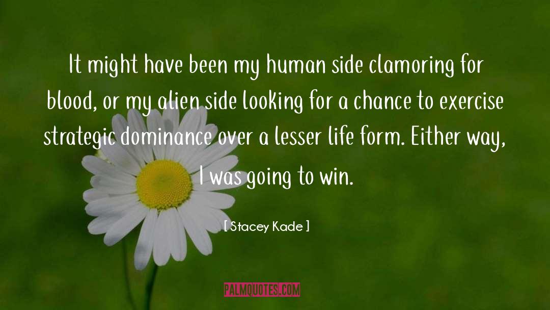 Dominance quotes by Stacey Kade