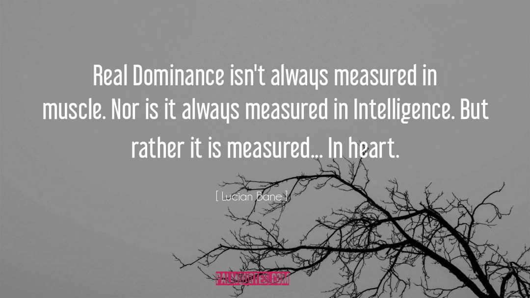 Dominance quotes by Lucian Bane