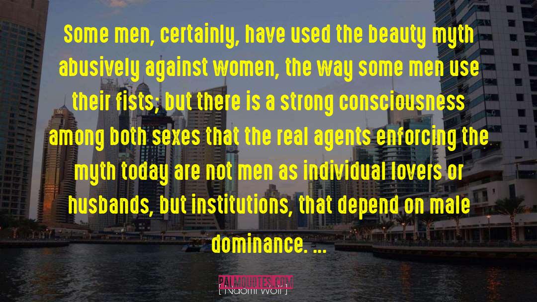 Dominance quotes by Naomi Wolf