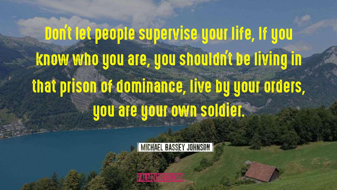 Dominance quotes by Michael Bassey Johnson