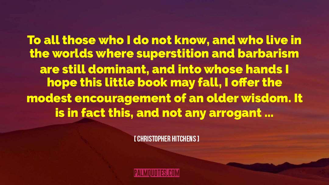 Dominant Book Boyfriends quotes by Christopher Hitchens