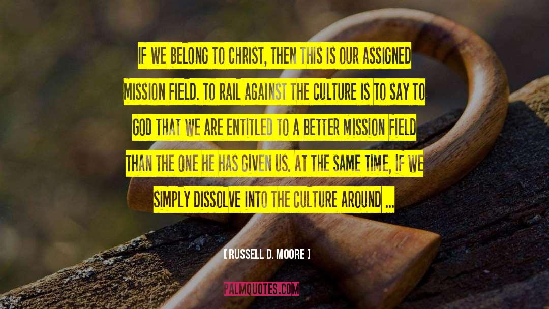 Dominant Culture quotes by Russell D. Moore