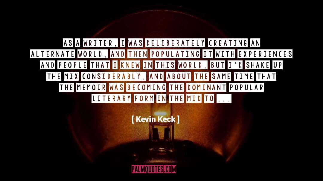 Dominant Culture quotes by Kevin Keck