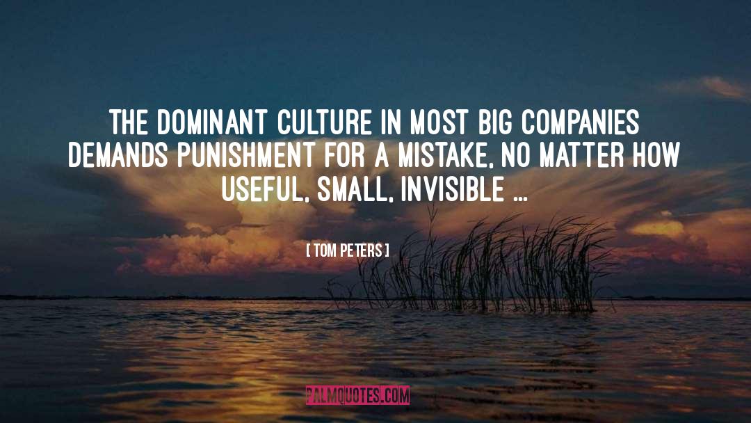 Dominant Culture quotes by Tom Peters