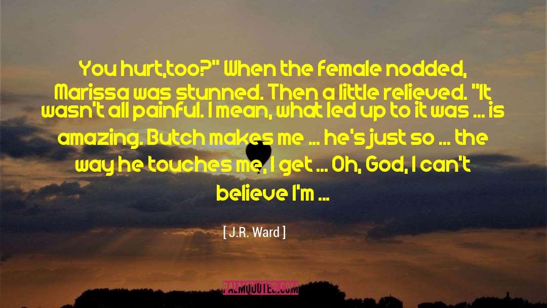 Dominant Female quotes by J.R. Ward