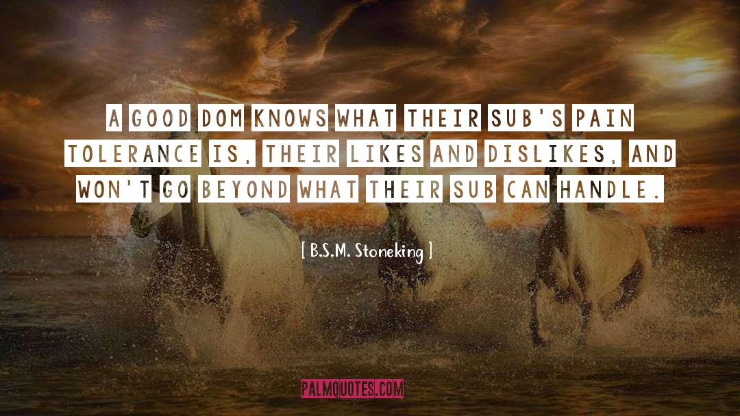 Dominant quotes by B.S.M. Stoneking