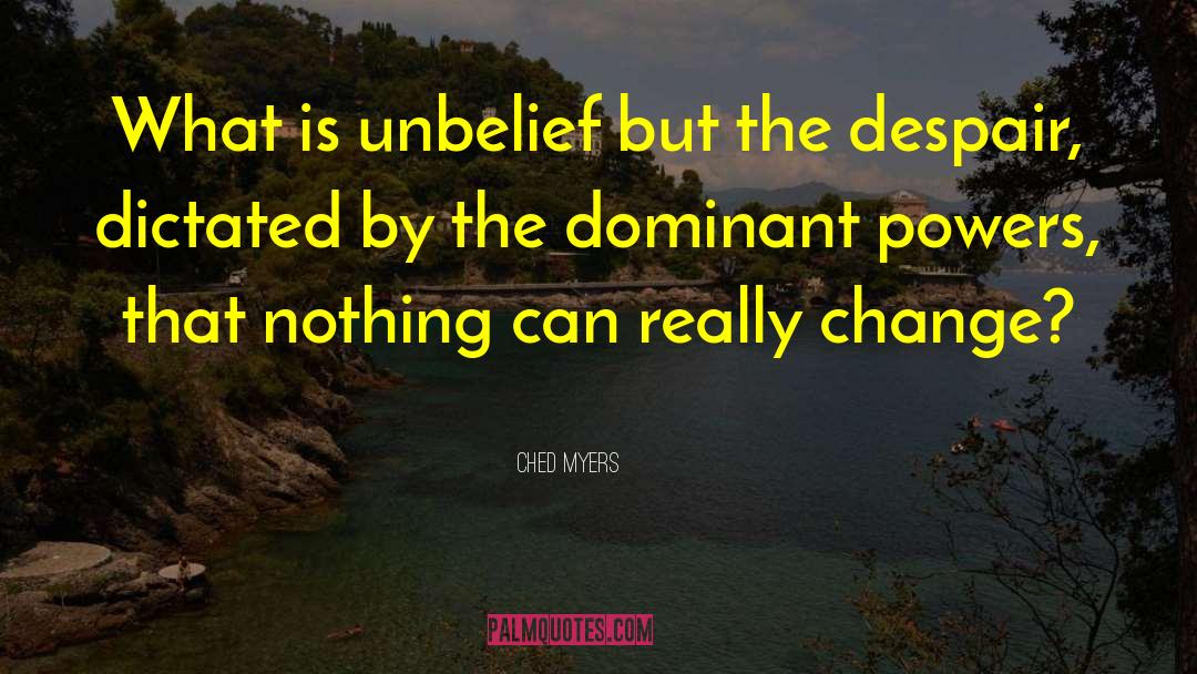 Dominant Submissive quotes by Ched Myers