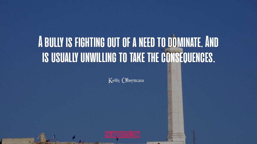 Dominate quotes by Keith Olbermann