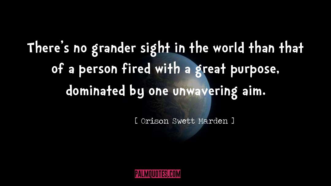 Dominated quotes by Orison Swett Marden