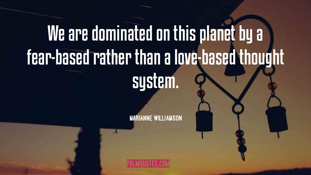 Dominated quotes by Marianne Williamson