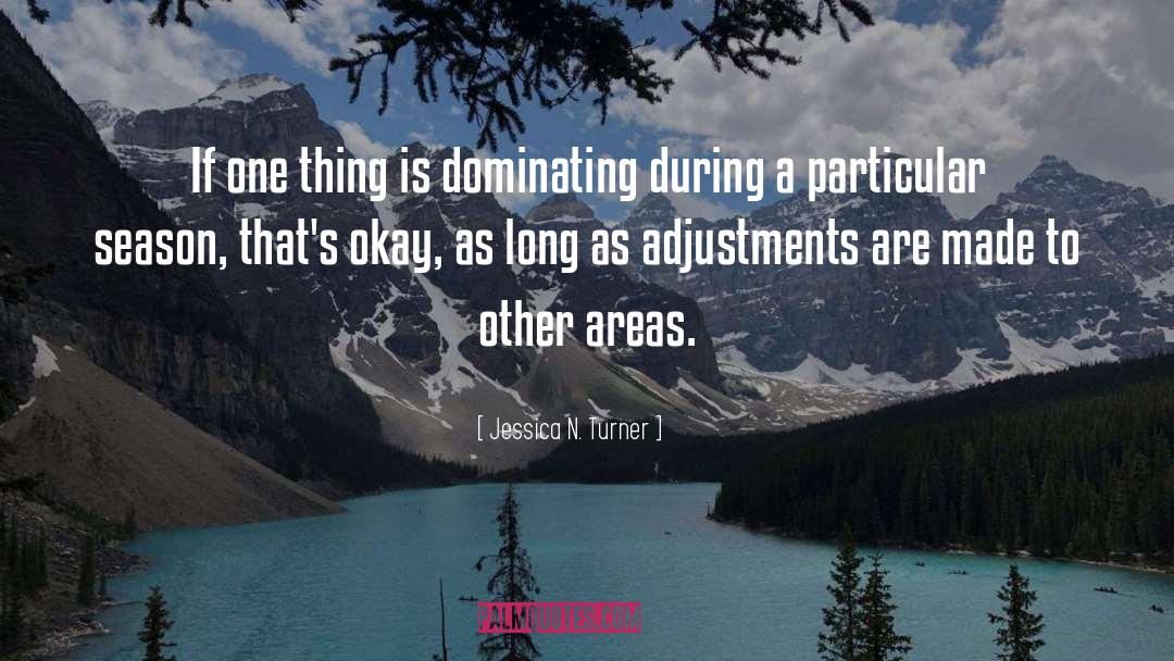 Dominating quotes by Jessica N. Turner