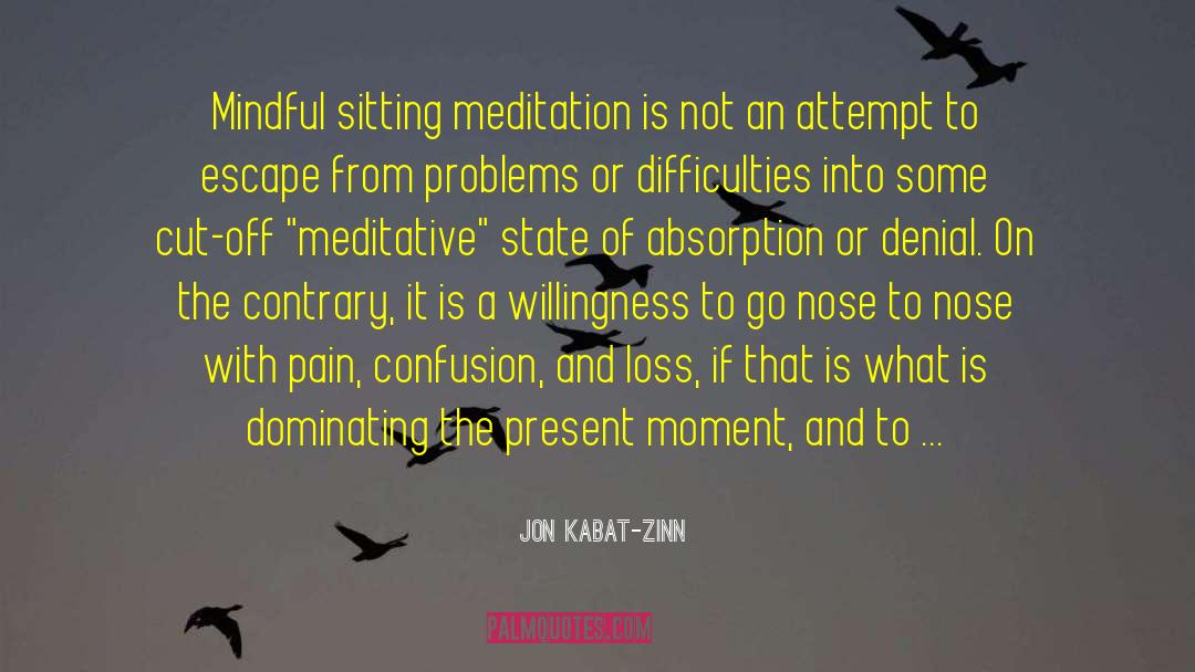 Dominating quotes by Jon Kabat-Zinn