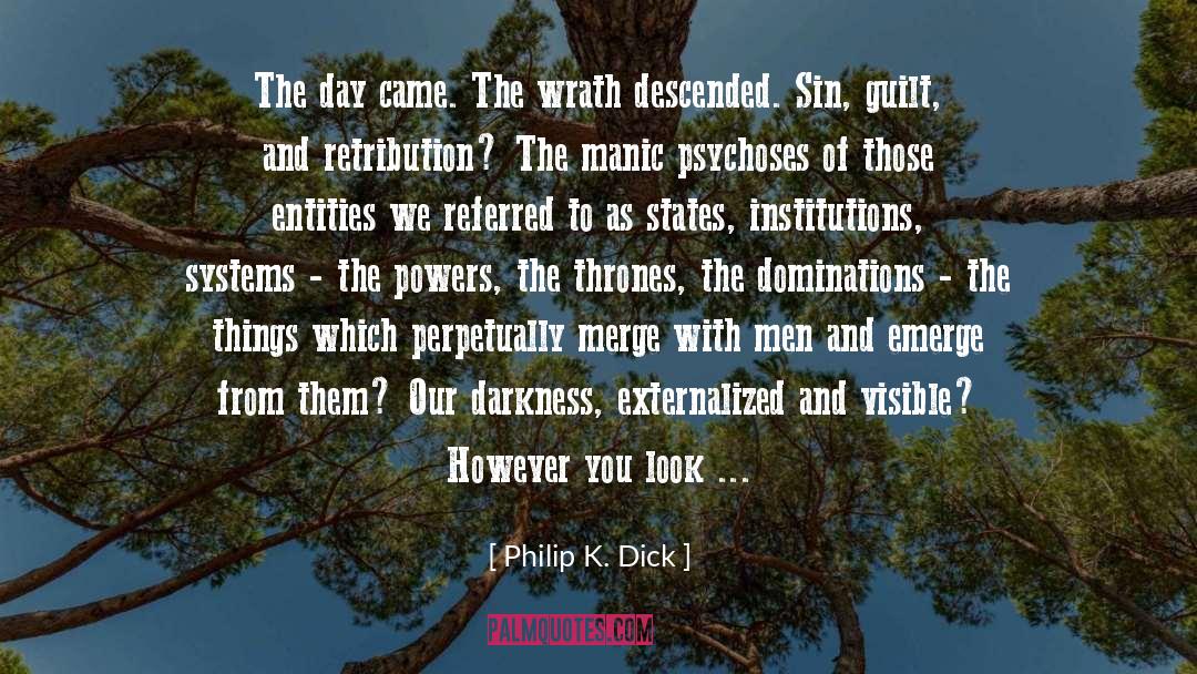 Domination Individualism quotes by Philip K. Dick