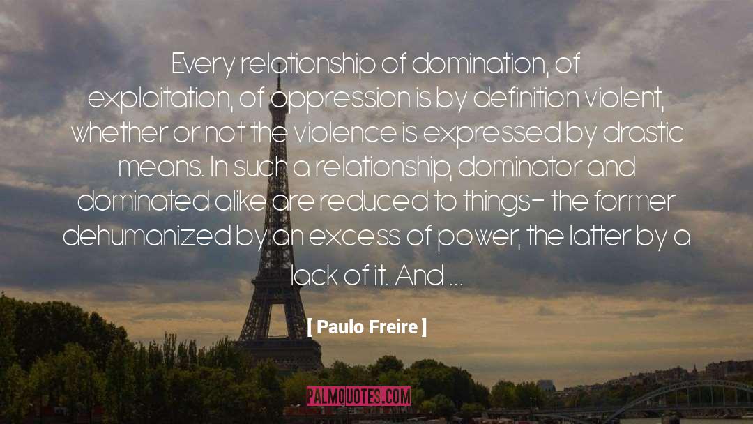 Domination Individualism quotes by Paulo Freire