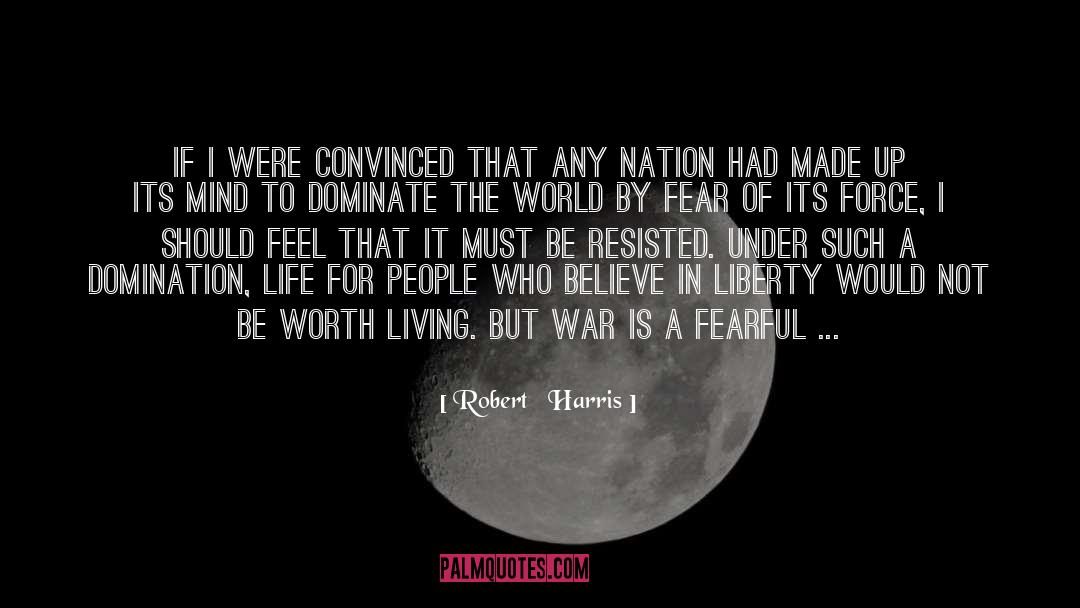 Domination Individualism quotes by Robert   Harris