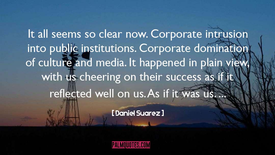 Domination quotes by Daniel Suarez