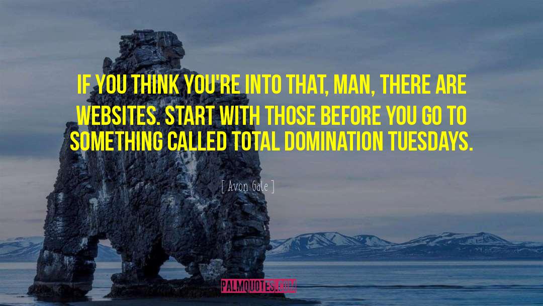 Domination quotes by Avon Gale