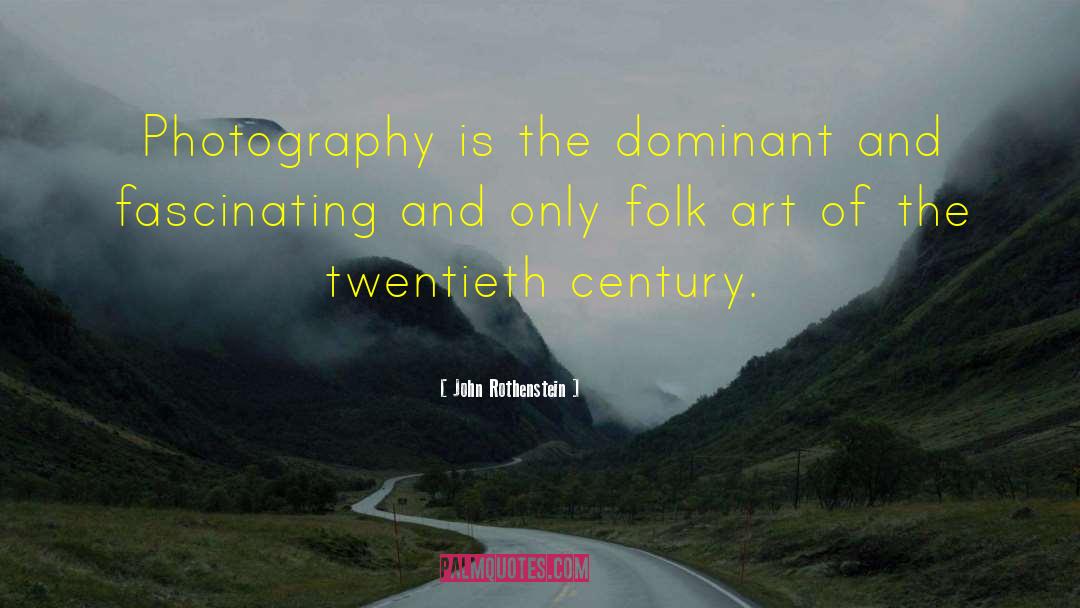 Dominey Photography quotes by John Rothenstein