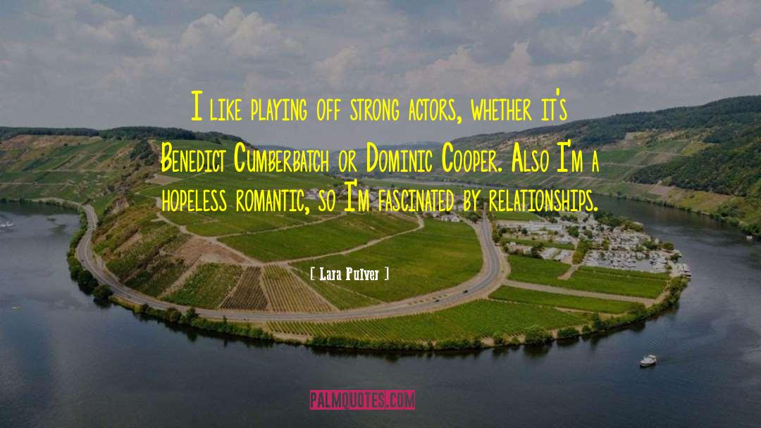 Dominic Rossi quotes by Lara Pulver